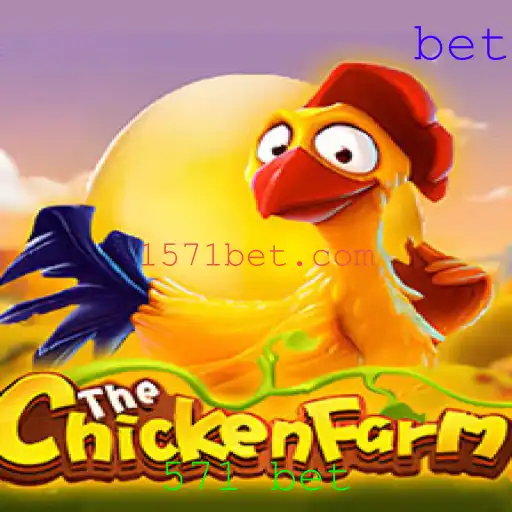 Descubra o Jogo ChickenFarm: Divertimento e Estratégia com 571 Bet