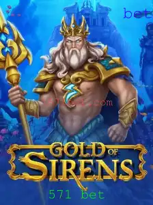 GoldofSirens: Uma Imersão na Aventura com 571 Bet